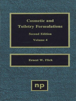 cover image of Cosmetic and Toiletry Formulations, Volume 4